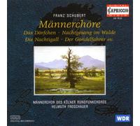 Schubert, F. - Works for Male Choir