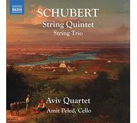 Aviv Quartet/Peled, Amit - Schubert, F.: String Quintet D. 956/ Trio D. 581