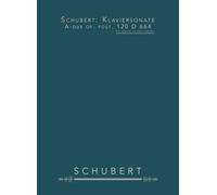 Schubert: Klaviersonate A-dur op. post. 120 D 664: Für Klavier zu zwei Händen