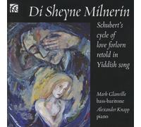 Schubert : La Belle Meunière. Arrangements pour chansons du folklore yiddish. Glanville.