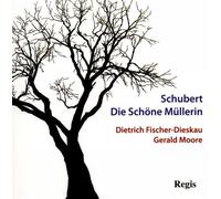 Schubert : La belle meunière. Fischer-Dieskau, Moore.