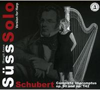 Schubert : Les Impromptus (transcription pour harpe). Süss.