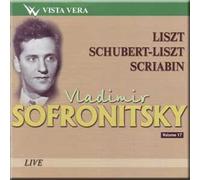 Schubert, Liszt, Scriabin - Vladimir Sofronitsky, vol. 17