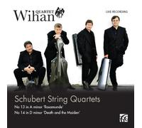 Schubert : Quatuors n° 13 "Rosamunde" et 14 "La jeune fille". Quatuor Wihan.
