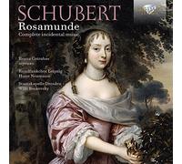 Schubert : Rosamunde, Intégrale de la Musique de Scène