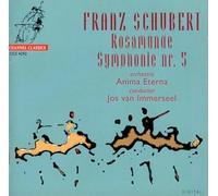 Schubert: Rosamunde & Symphony No. 5