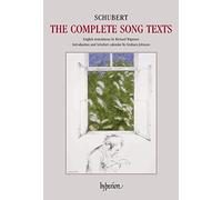 Schubert: The Complete Song Texts