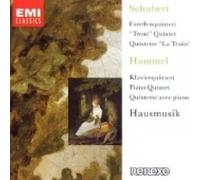 Schubert: Trout Quintet/ Hummel: Piano Quintet - Hausmusik by EMI Classics