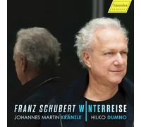 Schubert : Winterreise. Kränzle, Dumno.