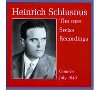 Schubert/Wolf/Schumann : Rare Swiss Recordings 1948. Schlusnus.