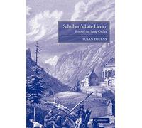 Schubert's Late Lieder: Beyond the Song-Cycles