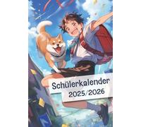 Schülerkalender 2025/2026: Hausaufgabenheft für Japan, Manga und Anime Fans | Schulplaner von August 2025 bis Juli 2026 | Mit Platz für Manga Skizzen ... das neue Schuljahr | ca. DIN A 5, 160Seiten