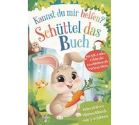Schüttel das Buch: Interaktives Mitmachbuch: Erlebe wie Geschichten lebendig werden - klatsche, schüttle, puste und lausche! Mit QR-Codes zum Anhören für Kinder von 3 bis 6 Jahren.
