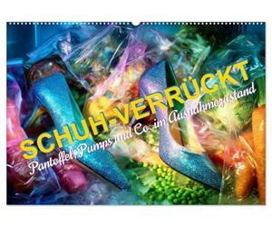 Schuh-verrückt. Pantoffel, Pumps und Co. im Ausnahmezustand (Wandkalender 2027 DIN A2 quer), CALVENDO Monatskalender: Skurrile Schuhwelten aus KI-Hand