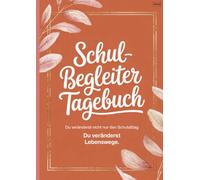 Schulbegleiter Tagebuch: A4 Dokumentations- und Reflexionsbuch für Schulbegleiter für ein Schuljahr