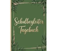 Schulbegleiter Tagebuch: A4 Dokumentationsbuch für Schulbegleiter und Integrationshelfer