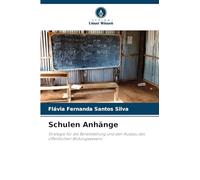 Schulen Anhänge: Strategie für die Bereitstellung und den Ausbau des öffentlichen Bildungswesens