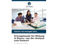 Schulgebäude für Bildung in Bauru: von der Analyse zum Entwurf: Architektonisches Projekt