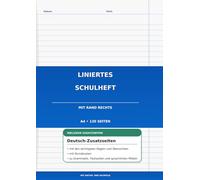 Schulheft DIN A 4 liniert mit weißem Rand rechts: inklusive Zusatzseiten mit wichtigen Übersichten für das Fach Deutsch + Stundenplan