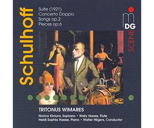 Schulhoff : Suite, Concerto Doppio & lieder. Kimura, Badstübner, Hase, Hilgers.