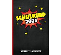 SCHULKIND 2025: MEIN ERSTES NOTIZBUCH A5 liniert Einschulung 2025 Geschenk Schreibheft für Schulkinder und Schüler 1. Klasse zum Schulanfang in 25 Geschenkidee Schultüte für Erstklässler zur Schule