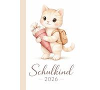 Schulkind Notizbuch - Schulkind 2026 mit Katze | Liebevolles Geschenk zur Einschulung 2026: Schulkind Notizbuch für die 1. Klasse - 100 linierte Seiten, DIN A5, ideal als Schultüte Füllidee