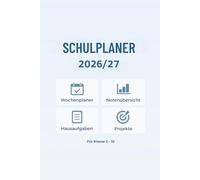 Schulplaner für das neues Schuljahr: Schülerplaner für Klasse 5-10 alle Schulen - für mehr Erfolg & Organisation -: Hausaufgabenheft - Notenübersicht & Terminplaner - die perfekte Schulorganisation