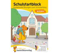 Schulstart-Block ab 6 Jahre - Kunterbunte Übungen zum Schulanfang: Vorschule und Schulanfang - Einschulung Mädchen, Einschulung Junge - Buchstaben und Zahlen lernen: 706