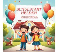 „Schulstart-Helden - Das Mitmach-Buch für Schulanfänger“