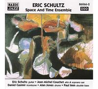 SCHULTZ ERIC - Schultz, Eric: Eric Schultz And Space And Time Ensemble