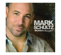 SCHULTZ, MARK - BROKEN AND BEAUTIFUL