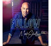 Schultz, Mark - Follow