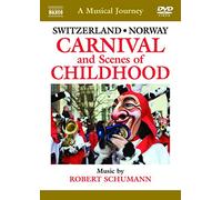 Schumann: A Musical Journey Norway/ Switzerland [Naxos DVD Travelogue: 2110330] [Alemania]