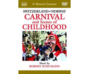 Schumann: A Musical Journey Norway/ Switzerland [Naxos DVD Travelogue: 2110330] [Alemania]