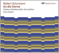 Schumann: An Die Sterne (Música Coral Profana) / Orpheus Vokalensemble. Konrad Elser, Piano. Gary Graden, Director