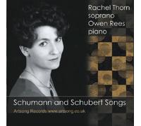 Schumann and Schubert Songs: Rachel Thorn & Owen Rees