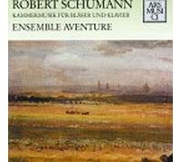 Schumann - Chamber Music for Winds & Piano