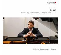 Schumann, Chopin, Liszt : Oeuvres pour piano. Avramovic.