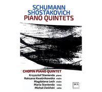 Schumann, Chostakovitch : Quintettes pour piano. Quintette Chopin. [DVD]