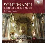 SCHUMANN: Complete Organ Music