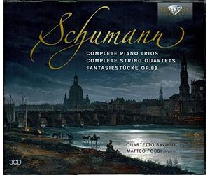 Schumann: Complete Piano Trios & String Quartets