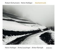 Schumann / Holliger, Heinz - Robert Schumann / Heinz Holliger: Aschenmusik