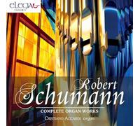 Schumann : Intégrale de l'œuvre pour orgue. Accardi.