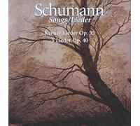 Schumann: Kerner Lieder, Op. 35; 5 Lieder, Op. 40