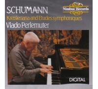 Schumann: Kreisleriana, Etudes Symphoniques