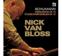 Schumann : Kreisleriana - Etudes symphoniques. Van Bloss.