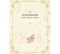 Schumann Piano Music Sheet | Easy & Intermediate Classics