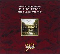 Schumann: Piano Trios Nos.1 & 2 by Florestan Trio (2010-10-12)