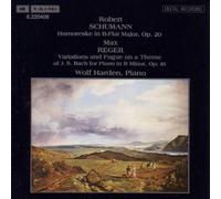 SCHUMANN, R.: Humoreske, Op. 20 / REGER: Variations and Fugue, Op. 81