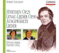 Schumann, R. - Lieder/Myrthen/Requiem